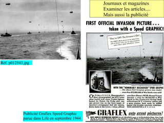 Journaux et magazines
                                                Examiner les articles....
                                                Mais aussi la publicité




Réf. p012543.jpg




            Publicité Graflex Speed Graphic
            parue dans Life en septembre 1944
 