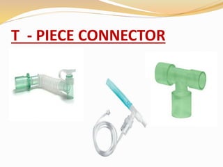 T - PIECE CONNECTOR
 