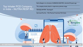Top Inhaler PCD Company
in India – NUTRA RESPIRO
Nutra Respiro is a division of GENESIS BIOTEC, started 20 years ago.
The ...