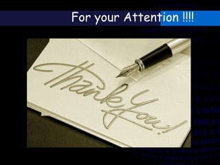 For your Attention !!!!
 