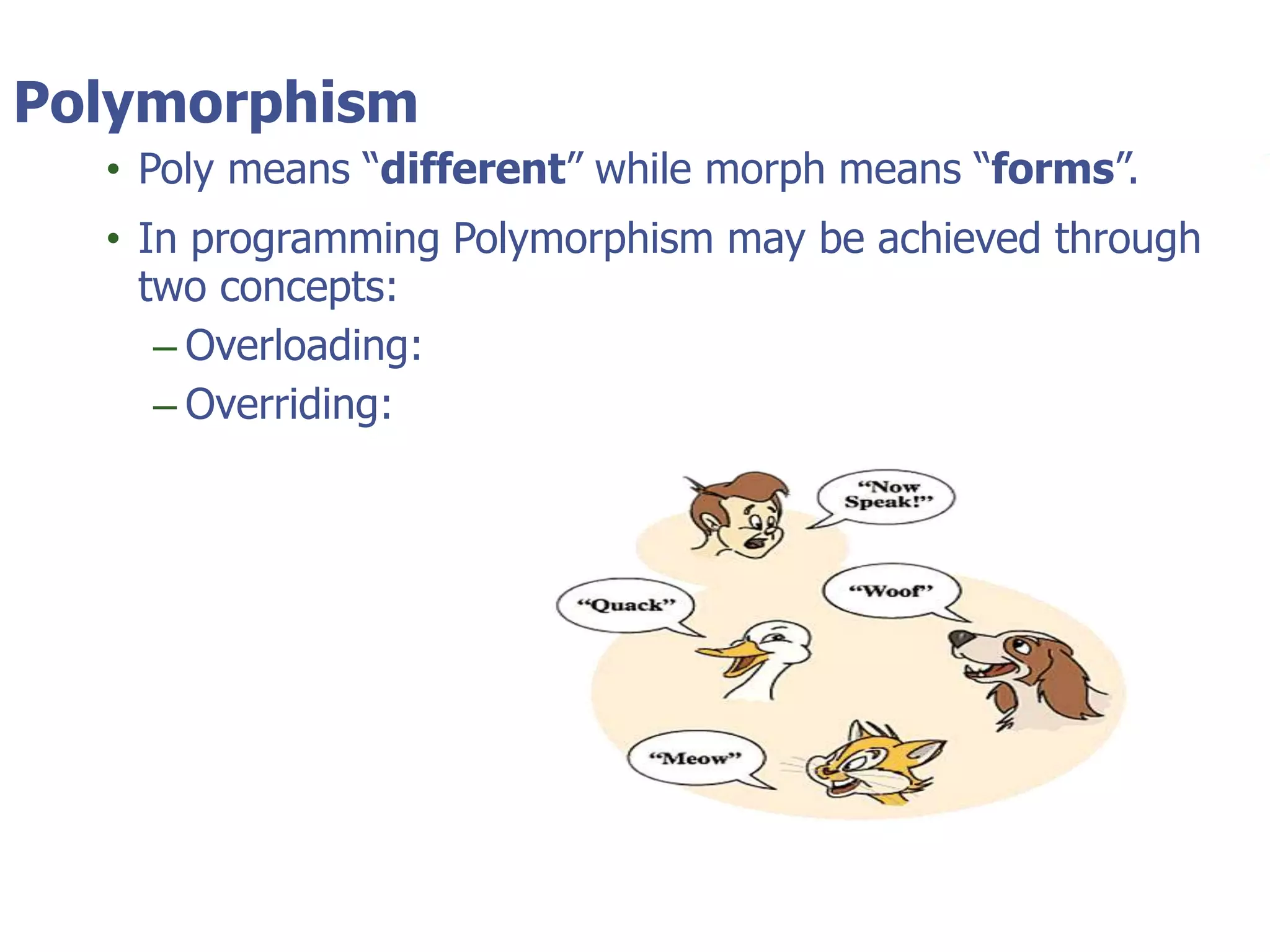 © Tyler Technologies 201311
• Poly means “different” while morph means “forms”.
• In programming Polymorphism may be achieved through
two concepts:
– Overloading:
– Overriding:
Polymorphism
 