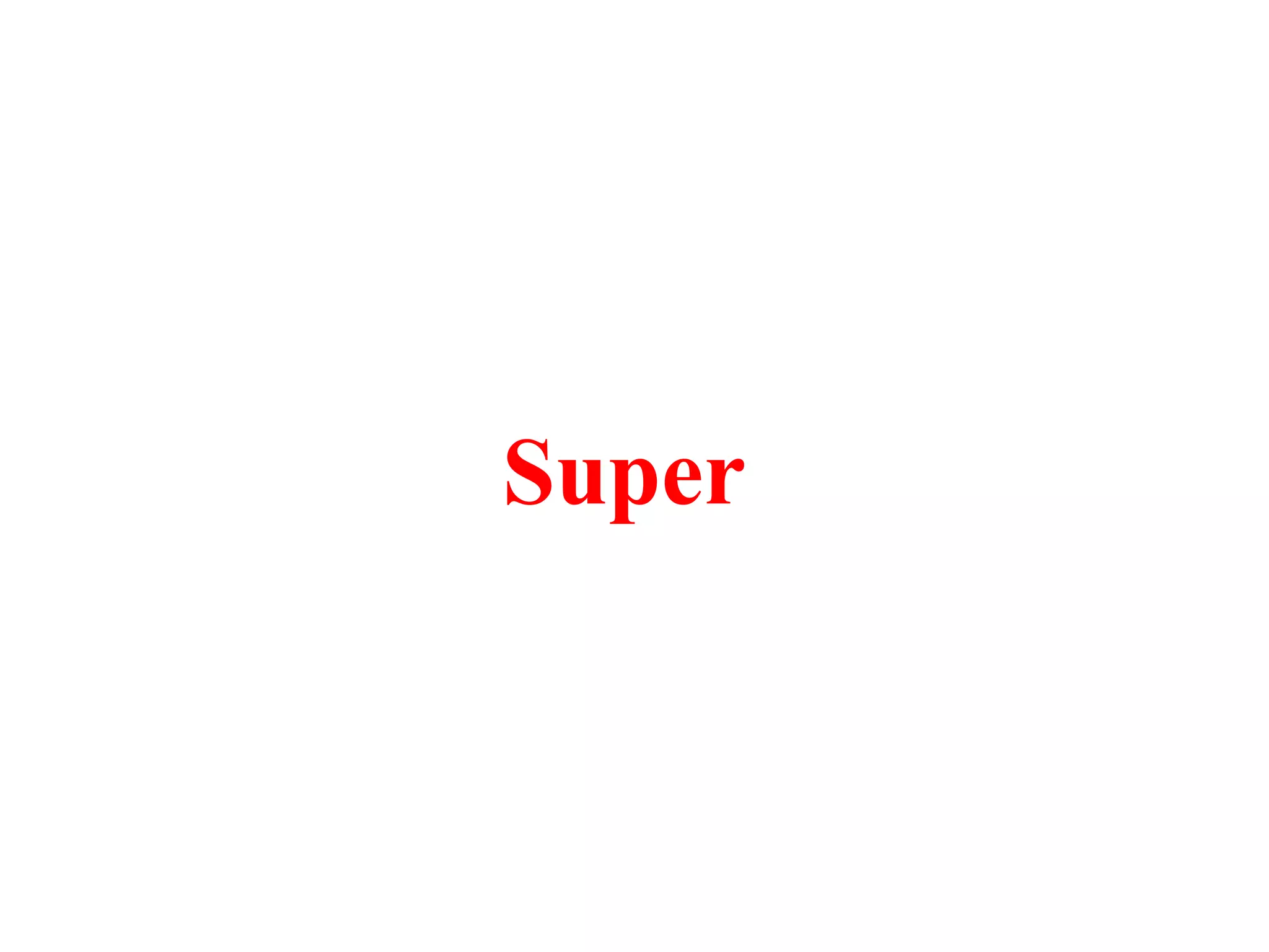 Super
 