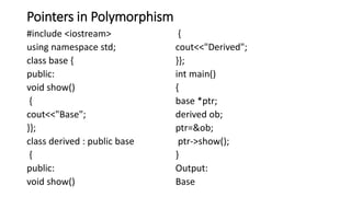 INHERITANCE, POINTERS, VIRTUAL FUNCTIONS, POLYMORPHISM.pptx