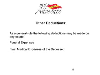 State Level Tax deductions on income from Life 
Insurance: 
The exemption is available to each beneficiary but only once 
regardless of number of life insurance policies 
16 
 