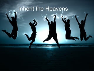 Inherit the Heavens

 