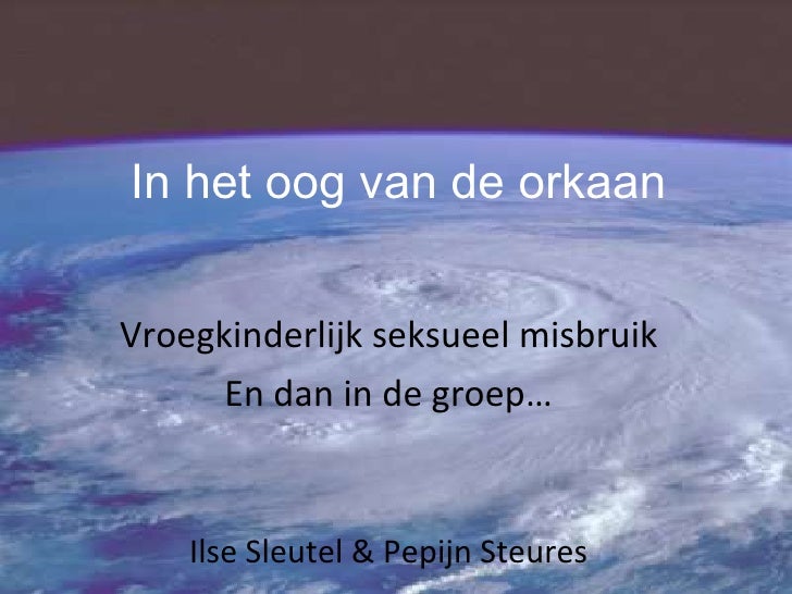 In Het Oog Van De Orkaan Traumatisering en groepstherapie Slideshare