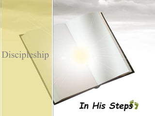 Discipleship
In His Steps
 