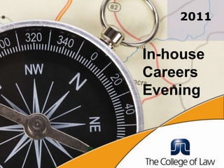 2011


In-house
Careers
Evening
 