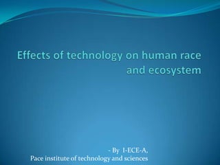 - By I-ECE-A,
Pace institute of technology and sciences
 