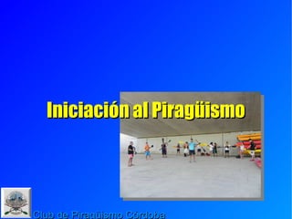 Club de Piragüismo Córdoba Iniciación al Piragüismo 