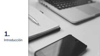 1.
Introducción
3
 