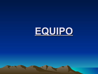EQUIPO 