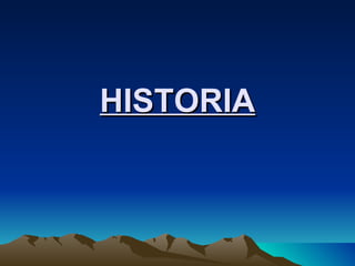 HISTORIA 