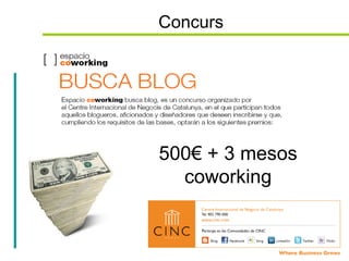 Concurs 500€ + 3 mesos coworking 