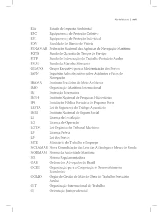 ¨ª··
Û×ß Û­¬«¼± ¼» ×³°¿½¬± ß³¾·»²¬¿´
ÛÐÝ Û¯«·°¿³»²¬± ¼» Ð®±¬»9=± Ý±´»¬·ª±
ÛÐ× Û¯«·°¿³»²¬± ¼» Ð®±¬»9=± ×²¼·ª·¼«¿´
ÚÜÊ Ú¿½«´¼¿¼» ¼» Ü·®»·¬± ¼» Ê·¬-®·¿
ÚÛÒßÓßÎ Ú»¼»®¿9=± Ò¿½·±²¿´ ¼¿­ ß¹6²½·¿­ ¼» Ò¿ª»¹¿9=± Ó¿®3¬·³¿
ÚÙÌÍ Ú«²¼± ¼» Ù¿®¿²¬·¿ ¼± Ì»³°± ¼» Í»®ª·9±
Ú×ÌÐ Ú«²¼± ¼» ×²¼»²·¦¿9=± ¼± Ì®¿¾¿´¸± Ð±®¬«?®·± ßª«´­±
ÚÓÓ Ú«²¼± ¼¿ Ó¿®·²¸¿ Ó»®½¿²¬»
ÙÛÓÐÑ Ù®«°± Û¨»½«¬·ª± °¿®¿ ¿ Ó±¼»®²·¦¿9=± ¼±­ Ð±®¬±­
×ßÚÒ ×²¯«7®·¬± ß¼³·²·­¬®¿¬·ª± ­±¾®» ß½·¼»²¬»­ » Ú¿¬±­ ¼»
Ò¿ª»¹¿9=±
×ÞßÓß ×²­¬·¬«¬± Þ®¿­·´»·®± ¼± Ó»·± ß³¾·»²¬»
×ÓÑ Ñ®¹¿²·¦¿9=± Ó¿®3¬·³¿ ×²¬»®²¿½·±²¿´
×Ò ×²­¬®«9=± Ò±®³¿¬·ª¿
×ÒÐØ ×²­¬·¬«¬± Ò¿½·±²¿´ ¼» Ð»­¯«·­¿­ Ø·¼®±ª·?®·¿­
×Ðì ×²­¬¿´¿9=± Ð&¾´·½¿ Ð±®¬«?®·¿ ¼» Ð»¯«»²± Ð±®¬»
ÔÛÍÌß Ô»· ¼» Í»¹«®¿²9¿ ¼± Ì®?º»¹± ß¯«¿ª·?®·±
×ÒÍÍ ×²­¬·¬«¬± Ò¿½·±²¿´ ¼» Í»¹«®± Í±½·¿´
Ô× Ô·½»²9¿ ¼» ×²­¬¿´¿9=±
ÔÑ Ô·½»²9¿ ¼» Ñ°»®¿9=±
ÔÑÌÓ Ô»· Ñ®¹>²·½¿ ¼± Ì®·¾«²¿´ Ó¿®3¬·³±
ÔÐ Ô·½»²9¿ Ð®7ª·¿
ÔÐ Ô»· ¼±­ Ð±®¬±­
ÓÌÛ Ó·²·­¬7®·± ¼± Ì®¿¾¿´¸± » Û³°®»¹±
ÒÝÔßÓßÎ Ò±ª¿ Ý±²­±´·¼¿9=± ¼¿­ Ô»·­ ¼¿­ ß´º>²¼»¹¿­ » Ó»­¿­ ¼» Î»²¼¿
ÒÑÎÓßÓ Ò±®³¿ ¼¿ ß«¬±®·¼¿¼» Ó¿®3¬·³¿
ÒÎ Ò±®³¿ Î»¹«´¿³»²¬¿¼±®¿
ÑßÞ Ñ®¼»³ ¼±­ ß¼ª±¹¿¼±­ ¼± Þ®¿­·´
ÑÝÜÛ Ñ®¹¿²·¦¿9=± °¿®¿ ¿ Ý±±°»®¿9=± » Ü»­»²ª±´ª·³»²¬±
Û½±²,³·½±
ÑÙÓÑ M®¹=± ¼» Ù»­¬=± ¼» Ó=± ¼» Ñ¾®¿ ¼± Ì®¿¾¿´¸± Ð±®¬«?®·±
ßª«´­±
Ñ×Ì Ñ®¹¿²·¦¿9=± ×²¬»®²¿½·±²¿´ ¼± Ì®¿¾¿´¸±
ÑÖ Ñ®·»²¬¿9=± Ö«®·­°®«¼»²½·¿´
 