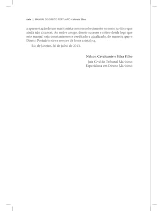 ¨¨·ª ÓßÒËßÔ ÜÛ Ü×ÎÛ×ÌÑ ÐÑÎÌË_Î×Ñ ‹ Ó±®¿·­ Í·´ª¿
¿ ¿°®»­»²¬¿9=± ¼» «³ ³¿®·¬·³·­¬¿ ½±³ ®»½±²¸»½·³»²¬± ²± ³»·± ¶«®3¼·½± ¯«»
¿·²¼¿ ²=± ¿´½¿²½»·ò ß± ²±¾®» ¿³·¹±ô ¼»­»¶± ­«½»­­± » ½±¾®± ¼»­¼» ´±¹± ¯«»
»­¬» ³¿²«¿´ ­»¶¿ ½±²­¬¿²¬»³»²¬» ®»»¼·¬¿¼± » ¿¬«¿´·¦¿¼±ô ¼» ³¿²»·®¿ ¯«» ±
Ü·®»·¬± Ð±®¬«?®·± ­·®ª¿ ­»³°®» ¼» º±²¬» ½®·­¬¿´·²¿ò
Î·± ¼» Ö¿²»·®±ô íð ¼» ¶«´¸± ¼» îðïíò
Ò»´­±² Ý¿ª¿´½¿²¬» » Í·´ª¿ Ú·´¸±
Ö«·¦ Ý·ª·´ ¼± Ì®·¾«²¿´ Ó¿®3¬·³±
Û­°»½·¿´·­¬¿ »³ Ü·®»·¬± Ó¿®3¬·³±
 