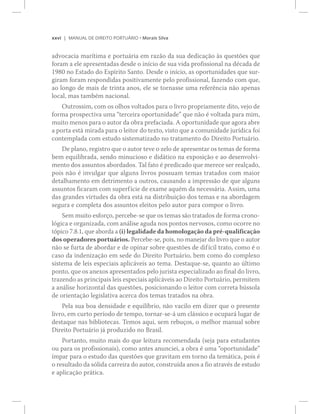 ¨¨ª· ÓßÒËßÔ ÜÛ Ü×ÎÛ×ÌÑ ÐÑÎÌË_Î×Ñ ‹ Ó±®¿·­ Í·´ª¿
¿¼ª±½¿½·¿ ³¿®3¬·³¿ » °±®¬«?®·¿ »³ ®¿¦=± ¼¿ ­«¿ ¼»¼·½¿9=± @­ ¯«»­¬+»­ ¯«»
º±®¿³ ¿ »´» ¿°®»­»²¬¿¼¿­ ¼»­¼» ± ·²3½·± ¼» ­«¿ ª·¼¿ °®±º·­­·±²¿´ ²¿ ¼7½¿¼¿ ¼»
ïçèð ²± Û­¬¿¼± ¼± Û­°3®·¬± Í¿²¬±ò Ü»­¼» ± ·²3½·±ô ¿­ ±°±®¬«²·¼¿¼»­ ¯«» ­«®ó
¹·®¿³ º±®¿³ ®»­°±²¼·¼¿­ °±­·¬·ª¿³»²¬» °»´± °®±º·­­·±²¿´ô º¿¦»²¼± ½±³ ¯«»ô
¿± ´±²¹± ¼» ³¿·­ ¼» ¬®·²¬¿ ¿²±­ô »´» ­» ¬±®²¿­­» «³¿ ®»º»®6²½·¿ ²=± ¿°»²¿­
´±½¿´ô ³¿­ ¬¿³¾7³ ²¿½·±²¿´ò
Ñ«¬®±­­·³ô ½±³ ±­ ±´¸±­ ª±´¬¿¼±­ °¿®¿ ± ´·ª®± °®±°®·¿³»²¬» ¼·¬±ô ª»¶± ¼»
º±®³¿ °®±­°»½¬·ª¿ «³¿ ¬»®½»·®¿ ±°±®¬«²·¼¿¼»Œ ¯«» ²=± 7 ª±´¬¿¼¿ °¿®¿ ³·³ô
³«·¬± ³»²±­ °¿®¿ ± ¿«¬±® ¼¿ ±¾®¿ °®»º¿½·¿¼¿ò ß ±°±®¬«²·¼¿¼» ¯«» ¿¹±®¿ ¿¾®»
¿ °±®¬¿ »­¬? ³·®¿¼¿ °¿®¿ ± ´»·¬±® ¼± ¬»¨¬±ô ª·­¬± ¯«» ¿ ½±³«²·¼¿¼» ¶«®3¼·½¿ º±·
½±²¬»³°´¿¼¿ ½±³ »­¬«¼± ­·­¬»³¿¬·¦¿¼± ²± ¬®¿¬¿³»²¬± ¼± Ü·®»·¬± Ð±®¬«?®·±ò
Ü» °´¿²±ô ®»¹·­¬®± ¯«» ± ¿«¬±® ¬»ª» ± ¦»´± ¼» ¿°®»­»²¬¿® ±­ ¬»³¿­ ¼» º±®³¿
¾»³ »¯«·´·¾®¿¼¿ô ­»²¼± ³·²«½·±­± » ¼·¼?¬·½± ²¿ »¨°±­·9=± » ¿± ¼»­»²ª±´ª·ó
³»²¬± ¼±­ ¿­­«²¬±­ ¿¾±®¼¿¼±­ò Ì¿´ º¿¬± 7 °®»¼·½¿¼± ¯«» ³»®»½» ­»® ®»¿´9¿¼±ô
°±·­ ²=± 7 ·²ª«´¹¿® ¯«» ¿´¹«²­ ´·ª®±­ °±­­«¿³ ¬»³¿­ ¬®¿¬¿¼±­ ½±³ ³¿·±®
¼»¬¿´¸¿³»²¬± »³ ¼»¬®·³»²¬± ¿ ±«¬®±­ô ½¿«­¿²¼± ¿ ·³°®»­­=± ¼» ¯«» ¿´¹«²­
¿­­«²¬±­ º·½¿®¿³ ½±³ ­«°»®º3½·» ¼» »¨¿³» ¿¯«7³ ¼¿ ²»½»­­?®·¿ò ß­­·³ô «³¿
¼¿­ ¹®¿²¼»­ ª·®¬«¼»­ ¼¿ ±¾®¿ »­¬? ²¿ ¼·­¬®·¾«·9=± ¼±­ ¬»³¿­ » ²¿ ¿¾±®¼¿¹»³
­»¹«®¿ » ½±³°´»¬¿ ¼±­ ¿­­«²¬±­ »´»·¬±­ °»´± ¿«¬±® °¿®¿ ½±³°±® ± ´·ª®±ò
Í»³ ³«·¬± »­º±®9±ô °»®½»¾»ó­» ¯«» ±­ ¬»³¿­ ­=± ¬®¿¬¿¼±­ ¼» º±®³¿ ½®±²±ó
´-¹·½¿ » ±®¹¿²·¦¿¼¿ô ½±³ ¿²?´·­» ¿¹«¼¿ ²±­ °±²¬±­ ²»®ª±­±­ô ½±³± ±½±®®» ²±
¼±­ ±°»®¿¼±®»­ °±®¬«?®·±­ò Ð»®½»¾»ó­»ô °±·­ô ²± ³¿²»¶¿® ¼± ´·ª®± ¯«» ± ¿«¬±®
²=± ­» º«®¬¿ ¼» ¿¾±®¼¿® » ¼» ±°·²¿® ­±¾®» ¯«»­¬+»­ ¼» ¼·º3½·´ ¬®¿¬±ô ½±³± 7 ±
½¿­± ¼¿ ·²¼»²·¦¿9=± »³ ­»¼» ¼± Ü·®»·¬± Ð±®¬«?®·±ô ¾»³ ½±³± ¼± ½±³°´»¨±
­·­¬»³¿ ¼» ´»·­ »­°»½·¿·­ ¿°´·½?ª»·­ ¿± ¬»³¿ò Ü»­¬¿¯«»ó­»ô ¯«¿²¬± ¿± &´¬·³±
°±²¬±ô ¯«» ±­ ¿²»¨±­ ¿°®»­»²¬¿¼±­ °»´± ¶«®·­¬¿ »­°»½·¿´·¦¿¼± ¿± º·²¿´ ¼± ´·ª®±ô
¬®¿¦»²¼± ¿­ °®·²½·°¿·­ ´»·­ »­°»½·¿·­ ¿°´·½?ª»·­ ¿± Ü·®»·¬± Ð±®¬«?®·±ô °»®³·¬»³
¿ ¿²?´·­» ¸±®·¦±²¬¿´ ¼¿­ ¯«»­¬+»­ô °±­·½·±²¿²¼± ± ´»·¬±® ½±³ ½±®®»¬¿ ¾&­­±´¿
¼» ±®·»²¬¿9=± ´»¹·­´¿¬·ª¿ ¿½»®½¿ ¼±­ ¬»³¿­ ¬®¿¬¿¼±­ ²¿ ±¾®¿ò
Ð»´¿ ­«¿ ¾±¿ ¼»²­·¼¿¼» » »¯«·´3¾®·±ô ²=± ª¿½·´± »³ ¼·¦»® ¯«» ± °®»­»²¬»
´·ª®±ô »³ ½«®¬± °»®3±¼± ¼» ¬»³°±ô ¬±®²¿®ó­»ó? «³ ½´?­­·½± » ±½«°¿®? ´«¹¿® ¼»
¼»­¬¿¯«» ²¿­ ¾·¾´·±¬»½¿­ò Ì»³±­ ¿¯«·ô ­»³ ®»¾«9±­ô ± ³»´¸±® ³¿²«¿´ ­±¾®»
Ü·®»·¬± Ð±®¬«?®·± ¶? °®±¼«¦·¼± ²± Þ®¿­·´ò
Ð±®¬¿²¬±ô ³«·¬± ³¿·­ ¼± ¯«» ´»·¬«®¿ ®»½±³»²¼¿¼¿ ø­»¶¿ °¿®¿ »­¬«¼¿²¬»­
±« °¿®¿ ±­ °®±º·­­·±²¿·­÷ô ½±³± ¿²¬»­ ¿²«²½·»·ô ¿ ±¾®¿ 7 «³¿ ±°±®¬«²·¼¿¼»Œ
3³°¿® °¿®¿ ± »­¬«¼± ¼¿­ ¯«»­¬+»­ ¯«» ¹®¿ª·¬¿³ »³ ¬±®²± ¼¿ ¬»³?¬·½¿ô °±·­ 7
± ®»­«´¬¿¼± ¼¿ ­-´·¼¿ ½¿®®»·®¿ ¼± ¿«¬±®ô ½±²­¬®«3¼¿ ¿²±­ ¿ º·± ¿¬®¿ª7­ ¼» »­¬«¼±
» ¿°´·½¿9=± °®?¬·½¿ò
 