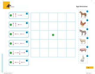 Sigo direcciones
1
1
6
5
3
2
2
5
3
6
23
Nombre:
IN5_mate_001_032.indd 23 9/1/22 6:33 p.m.
 
