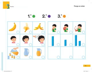 1.º
2.º
3.º
Pongo en orden
Nombre:
79
IN5_mate_065_096.indd 79 9/1/22 6:46 p.m.
 