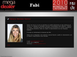 Fabi




© Copyright Megadealer Best Management
 