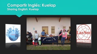 Compartir Inglés: Kuelap
Sharing English: Kuelap
 