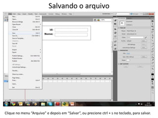 Salvando o arquivoClique no menu “Arquivo” e depois em “Salvar”, ou precionectrl + s no teclado, para salvar.