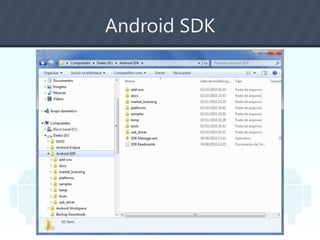 Android SDK
 