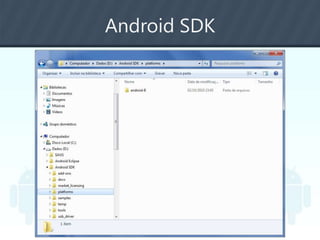 Android SDK
 