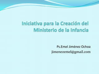 Ps.Emel Jiménez Ochoa
jimenezemel@gmail.com

 