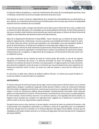 Tercer año de Ejercicio
Primer Periodo Ordinario
Jueves 2 de octubre de 2014
GACETA DEL SENADO
Página 68
los diversos órde...