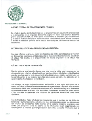 La iniciativa, que reforma disposiciones del Código Penal Federal, del Código Federal de Procedimientos Penales; de la Ley Federal contra la Delincuencia Organizada, del Código Fiscal de la Federación y de la Ley Federal de Extinción de Dominio