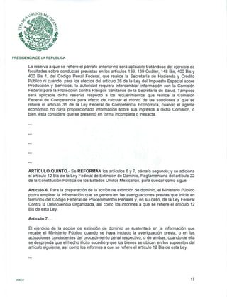 La iniciativa, que reforma disposiciones del Código Penal Federal, del Código Federal de Procedimientos Penales; de la Ley Federal contra la Delincuencia Organizada, del Código Fiscal de la Federación y de la Ley Federal de Extinción de Dominio