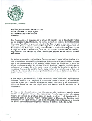 La iniciativa, que reforma disposiciones del Código Penal Federal, del Código Federal de Procedimientos Penales; de la Ley Federal contra la Delincuencia Organizada, del Código Fiscal de la Federación y de la Ley Federal de Extinción de Dominio