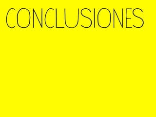 CONCLUSIONES
 