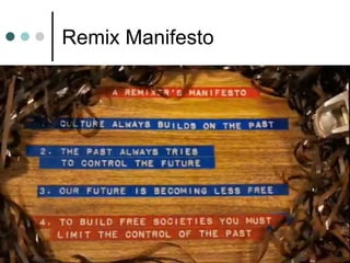 Remix Manifesto