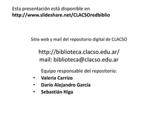 Iniciativas de repositorios digitales a nivel regional - el caso CLACSO