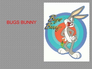 BUGS BUNNY 