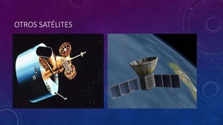 OTROS SATÉLITES
 