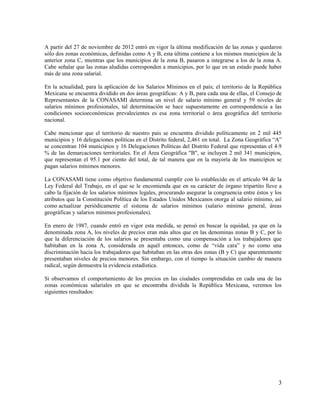 A partir del 27 de noviembre de 2012 entró en vigor la última modificación de las zonas y quedaron 
sólo dos zonas económi...