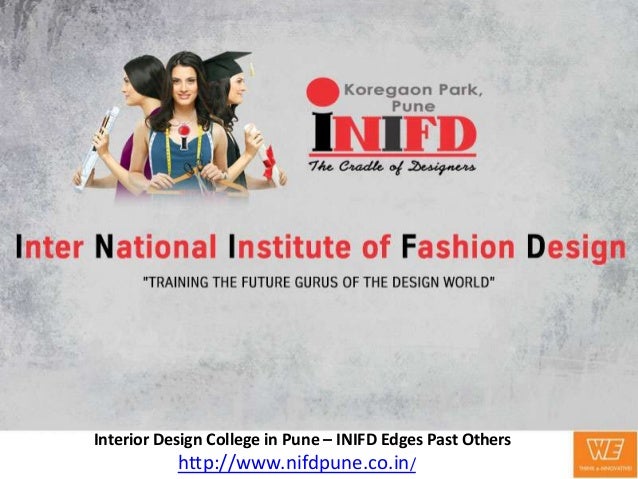 Interior Design College In Pune Inifd Edges Past Others