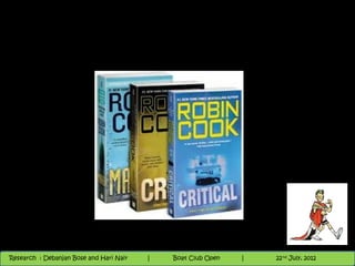 Nighthawk
                                                                        th
                                                                          9 andnd 10 June, 2012
                                                                                 th
 Research : `Debanjan Bose |
   11/22/12
Research : Debanjan Bose and Hari Nair
                                         Nighthawk Boat Club Open
                                            |
                                                   Session      |   |  28
                                                                    9 th and 10th June, 2012
                                                                                22 July, 2012
                                                                                              28
 