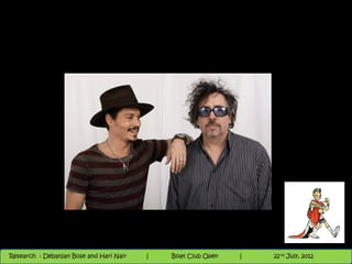 Nighthawk
                                                                        th
                                                                          9 andnd 10 June, 2012
                                                                                 th
 Research : `Debanjan Bose |
   11/22/12
Research : Debanjan Bose and Hari Nair
                                         Nighthawk Boat Club Open
                                            |
                                                   Session      |   |  43
                                                                    9 th and 10th June, 2012
                                                                                22 July, 2012
                                                                                              43
 