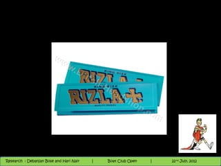 Nighthawk
                                                                        th
                                                                          9 andnd 10 June, 2012
                                                                                 th
 Research : `Debanjan Bose |
   11/22/12
Research : Debanjan Bose and Hari Nair
                                         Nighthawk Boat Club Open
                                            |
                                                   Session      |   |  65
                                                                    9 th and 10th June, 2012
                                                                                22 July, 2012
                                                                                              65
 