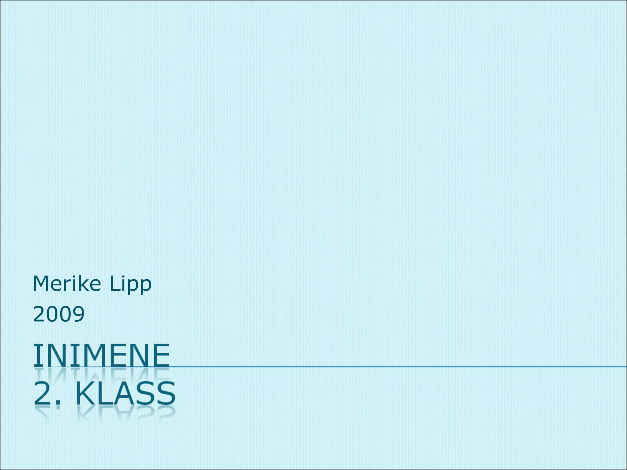 Inimene 2.Klass | PPT