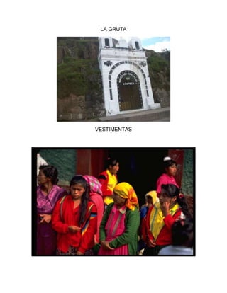 LA GRUTA




VESTIMENTAS
 