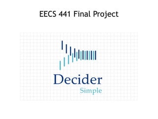 EECS 441 Final Project
 