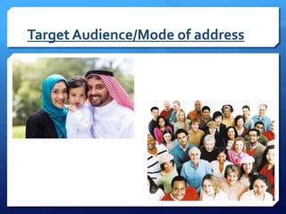 Target Audience/Mode of address
 