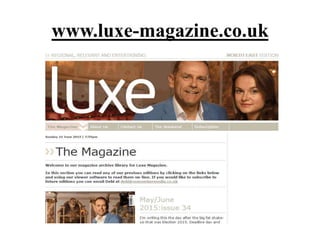 www.luxe-magazine.co.uk
 