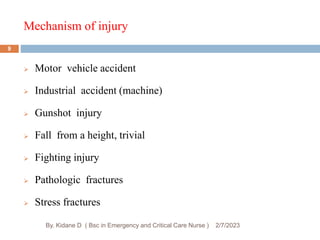 Mechanism of injury
2/7/2023
By. Kidane D ( Bsc in Emergency and Critical Care Nurse )
 Motor vehicle accident
 Industri...