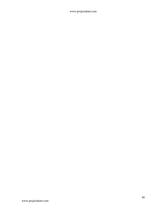 www.projectskart.com
48
www.projectskart.com
 